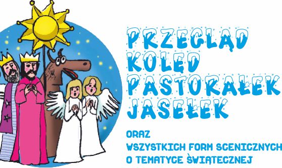 Przegląd kolęd, pastorałek, jasełek