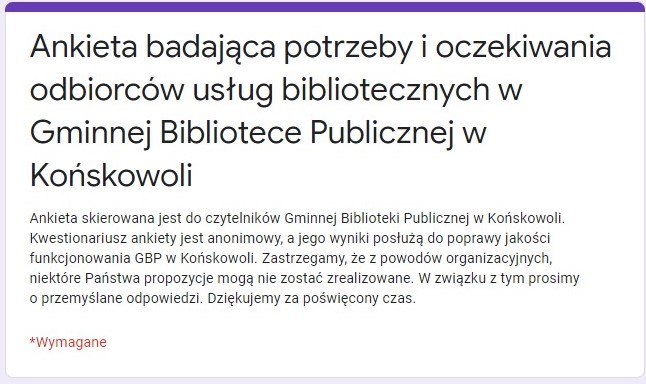 Ankieta badająca potrzeby i oczekiwania odbiorców usług bibliotecznych w Gminnej Bibliotece Publicznej w Końskowoli