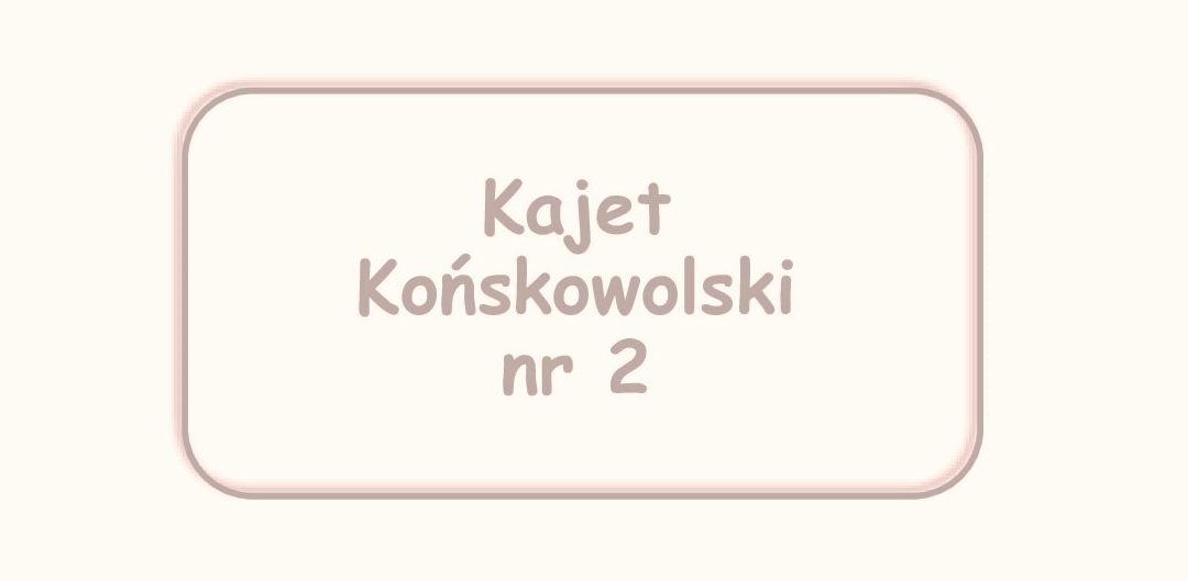 Kajet Końskowolski nr 2 już w sprzedaży!