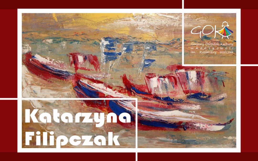 Wernisaż wystawy malarstwa Katarzyny Filipczak
