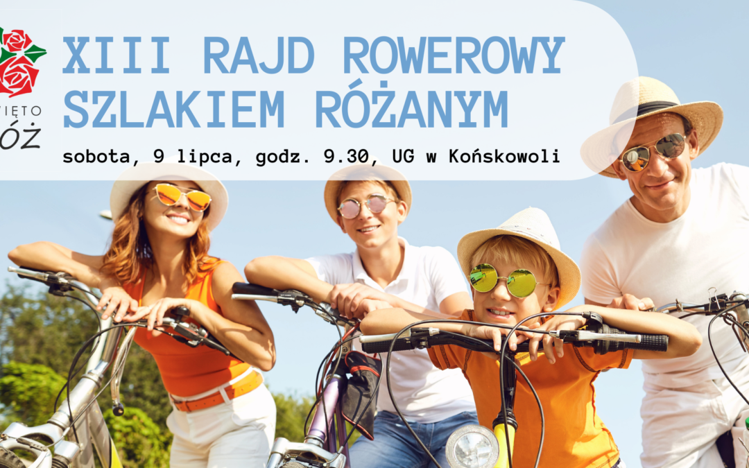 XIII Rajd Rowerowy Szlakiem Różanym