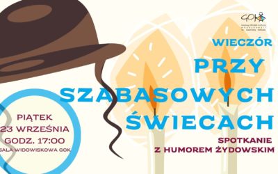 Wieczór przy szabasowych świecach. Spotkanie z humorem żydowskim.