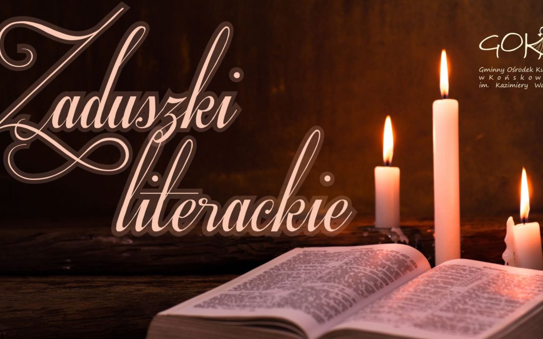 Zaduszki Literackie w Kościele Parafialnym w Końskowoli