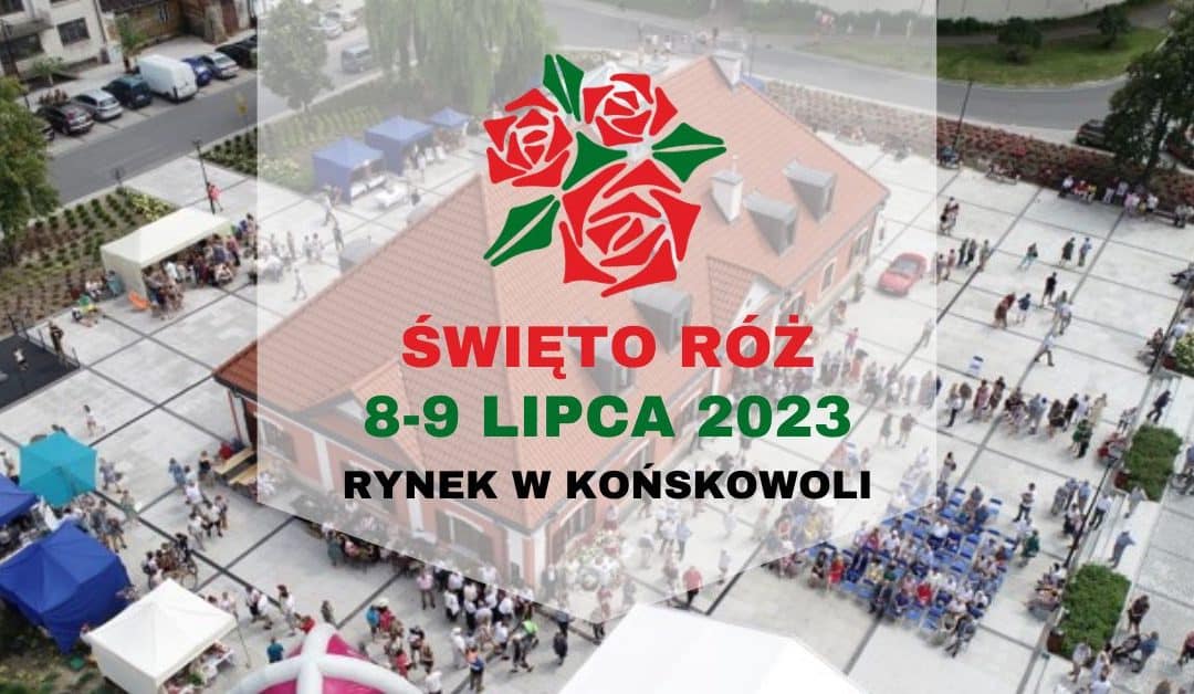 XXVI Święto Róż w Końskowoli