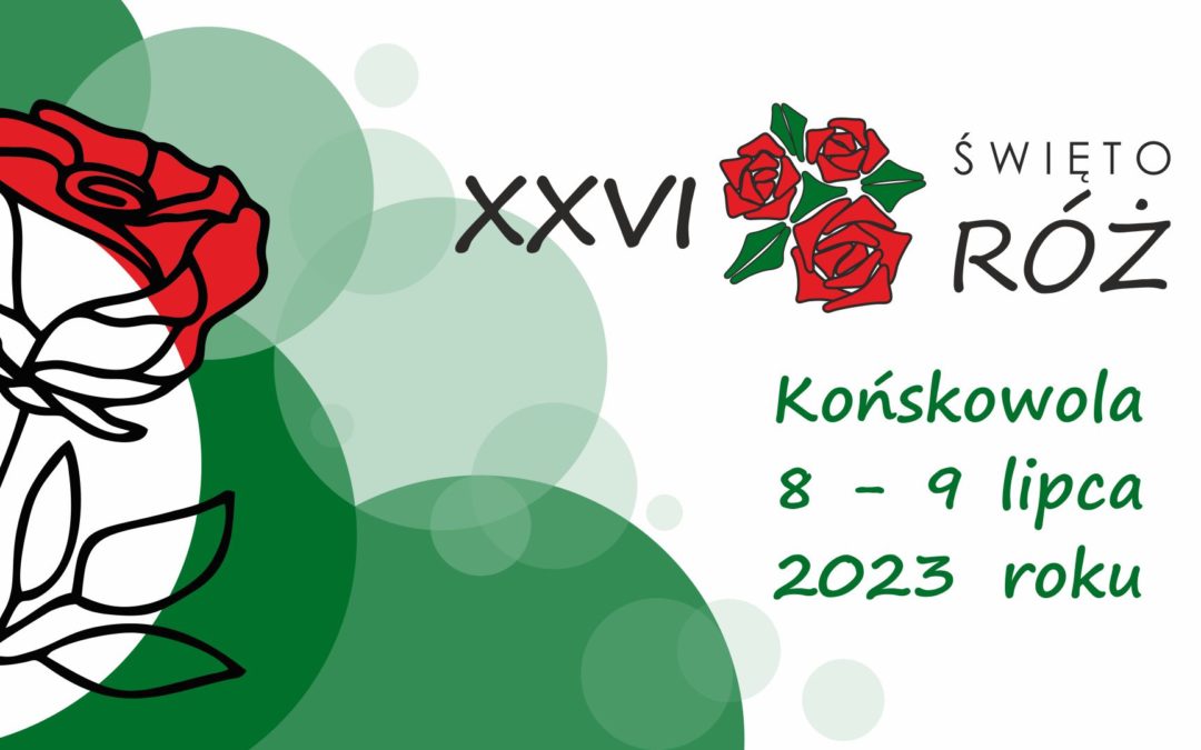 XXVI Święto Róż – program wydarzenia