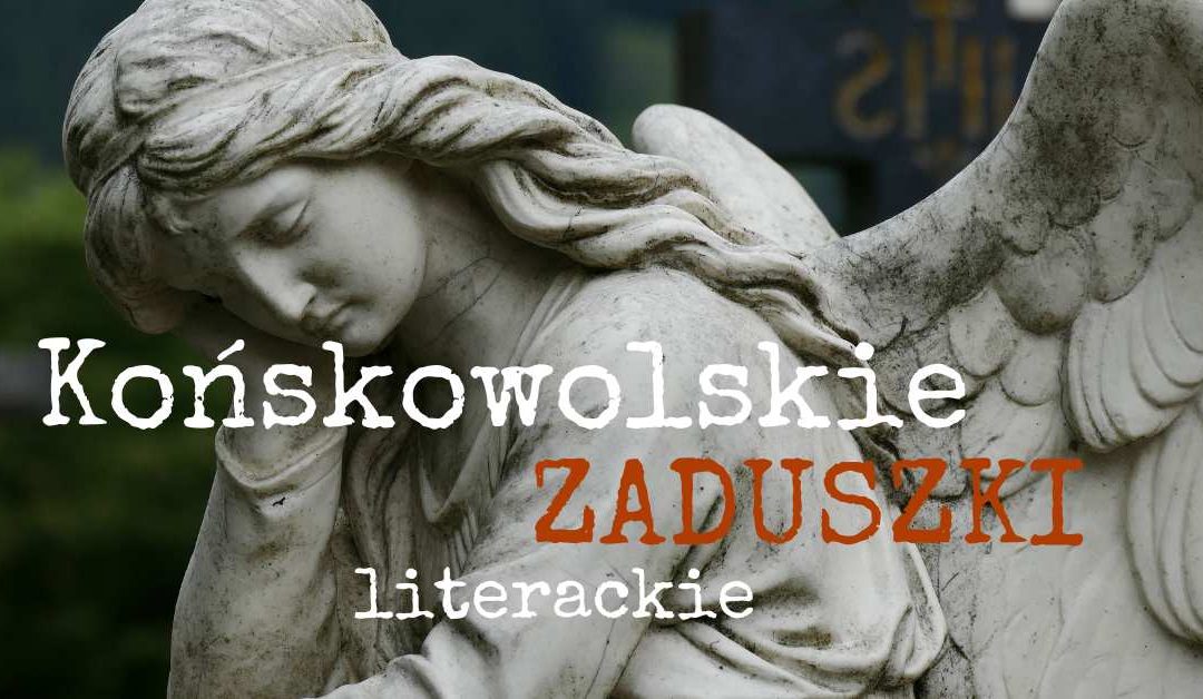 Końskowolskie zaduszki literackie