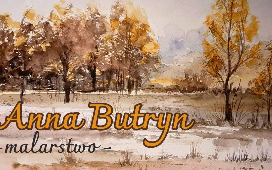 Anna Butryn – malarstwo. Wernisaż wystawy