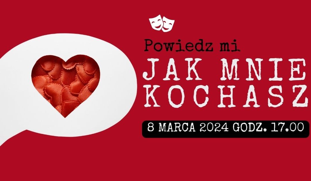 Powiedz mi jak mnie kochasz. Dzień Kobiet w GOK